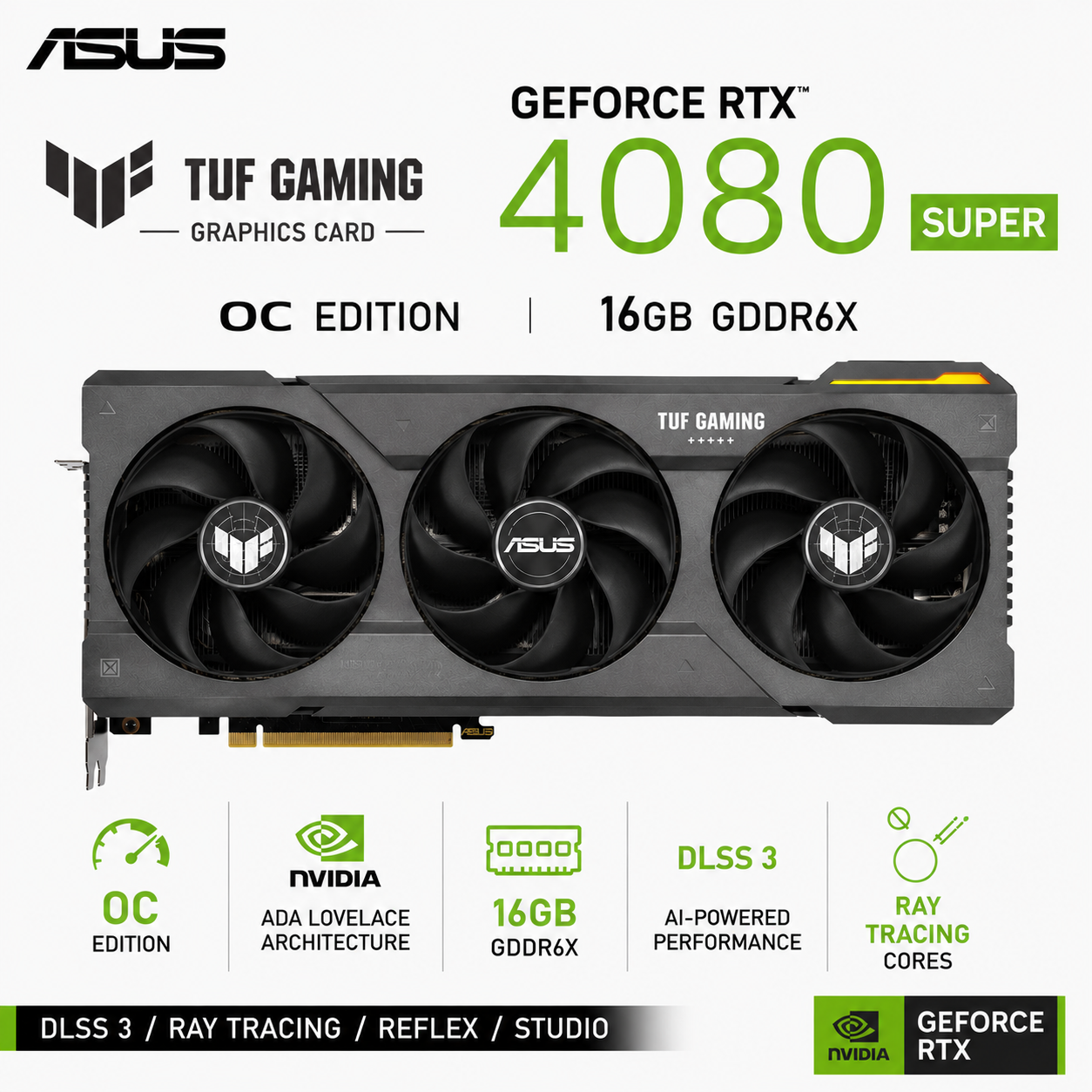 ASUS TUF GAMING GEFORCE RTX 4080 SUPER 16GB OC EDITION (TUF-RTX4080S-O16G-GAMING)