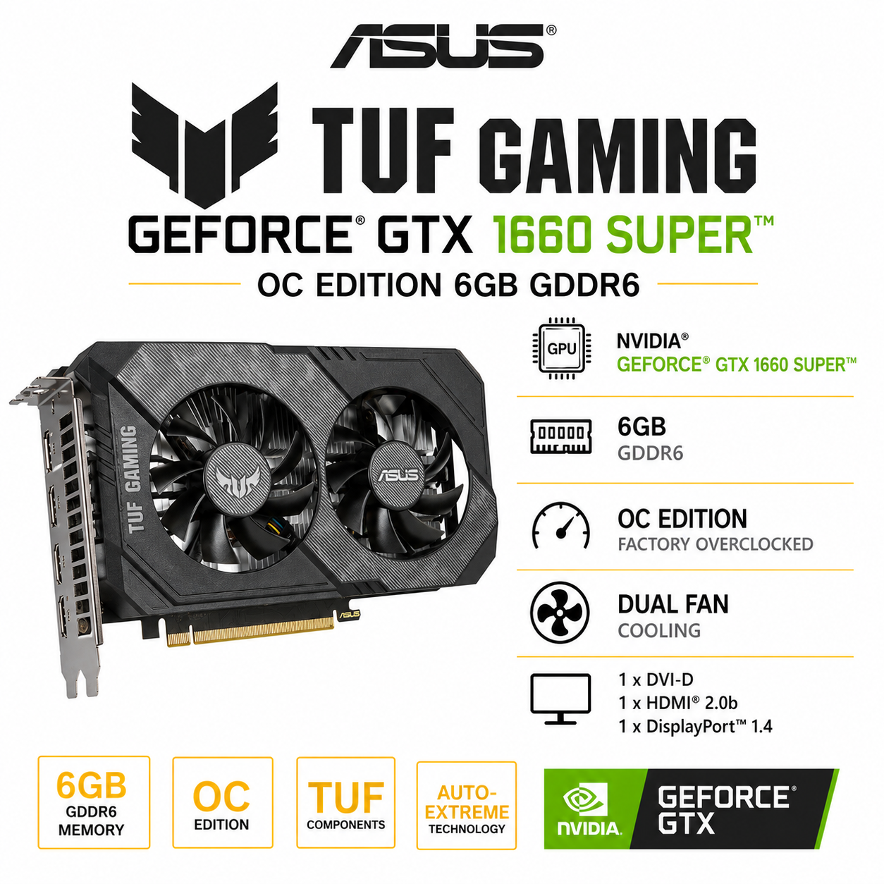 ASUS TUF Gaming GeForce GTX 1660 SUPER OC Edition 6GB GDDR6 (TUF-GTX1660S-O6G-GAMING)