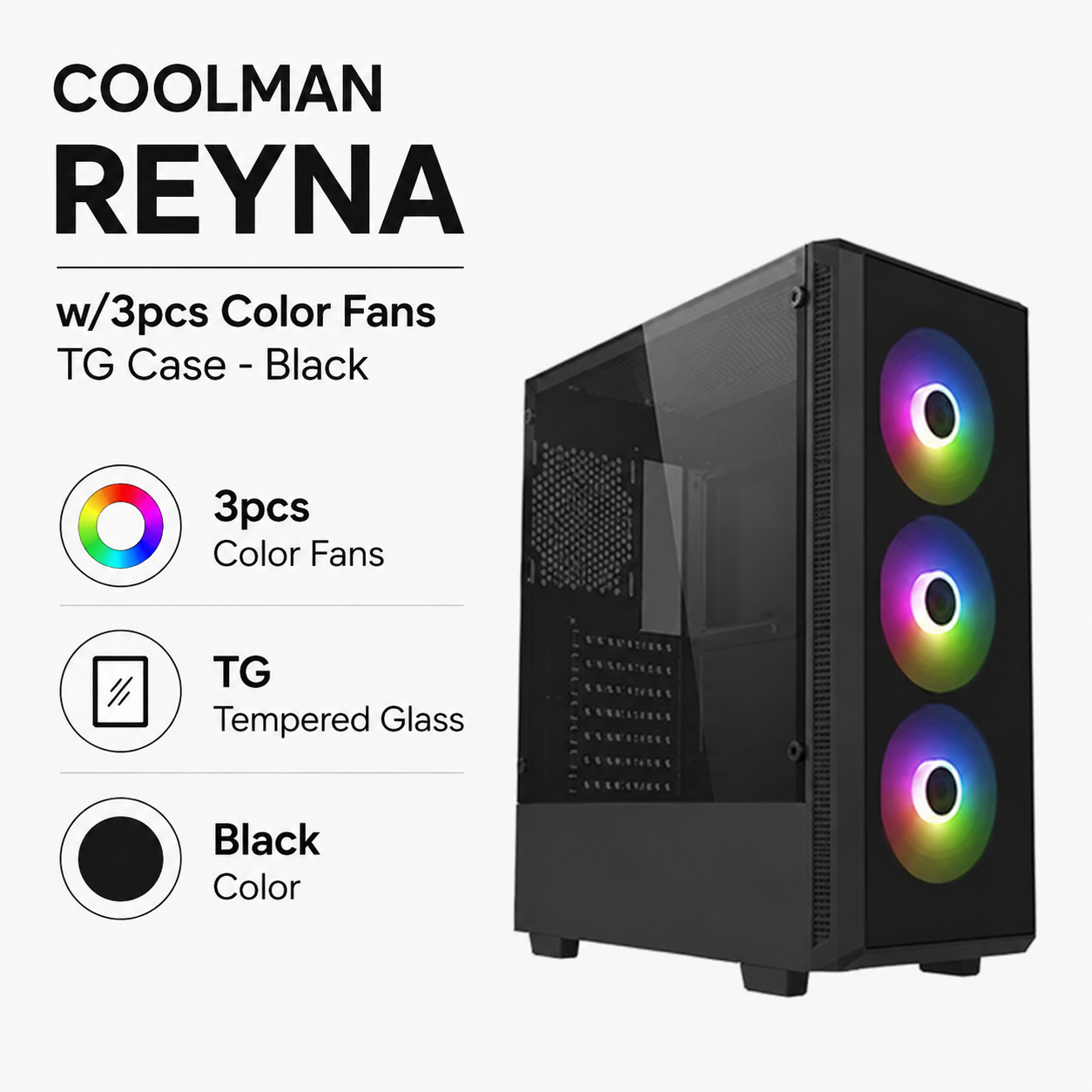 COOLMAN REYNA w/3pcs Color Fans TG Case - Black (CM-REYNA-BK)