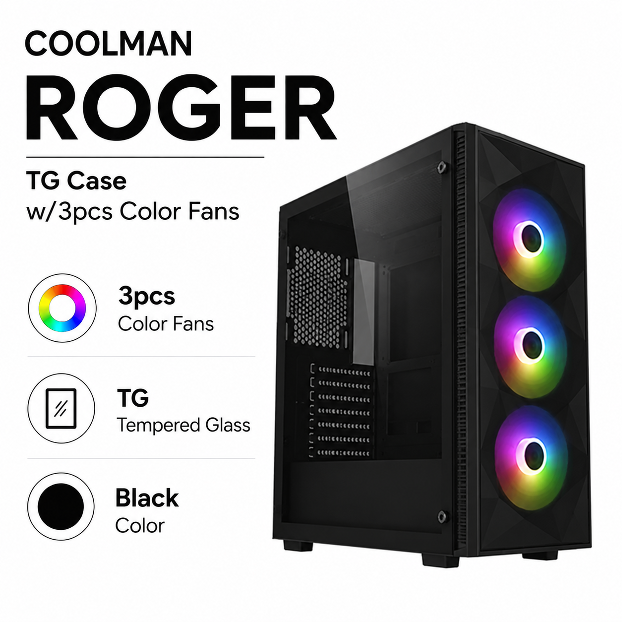 COOLMAN ROGER TG Case w/3pcs Color Fans - Black (CM-ROGER-BK)