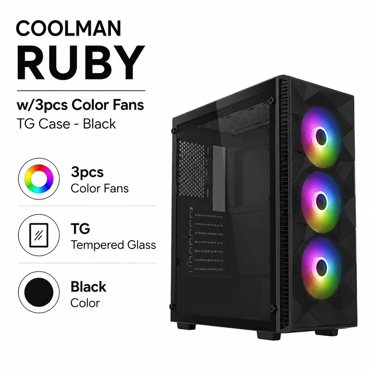 COOLMAN RUBY w/3pcs Color Fans TG Case - Black (CM-RUBY-BK)