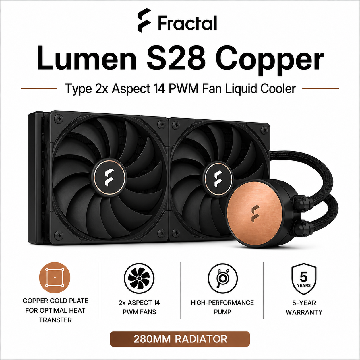 FRACTAL Lumen S28 Copper Type 2x Aspect 14 PWM Fan Liquid Cooler (FD-W-L1-S2801)