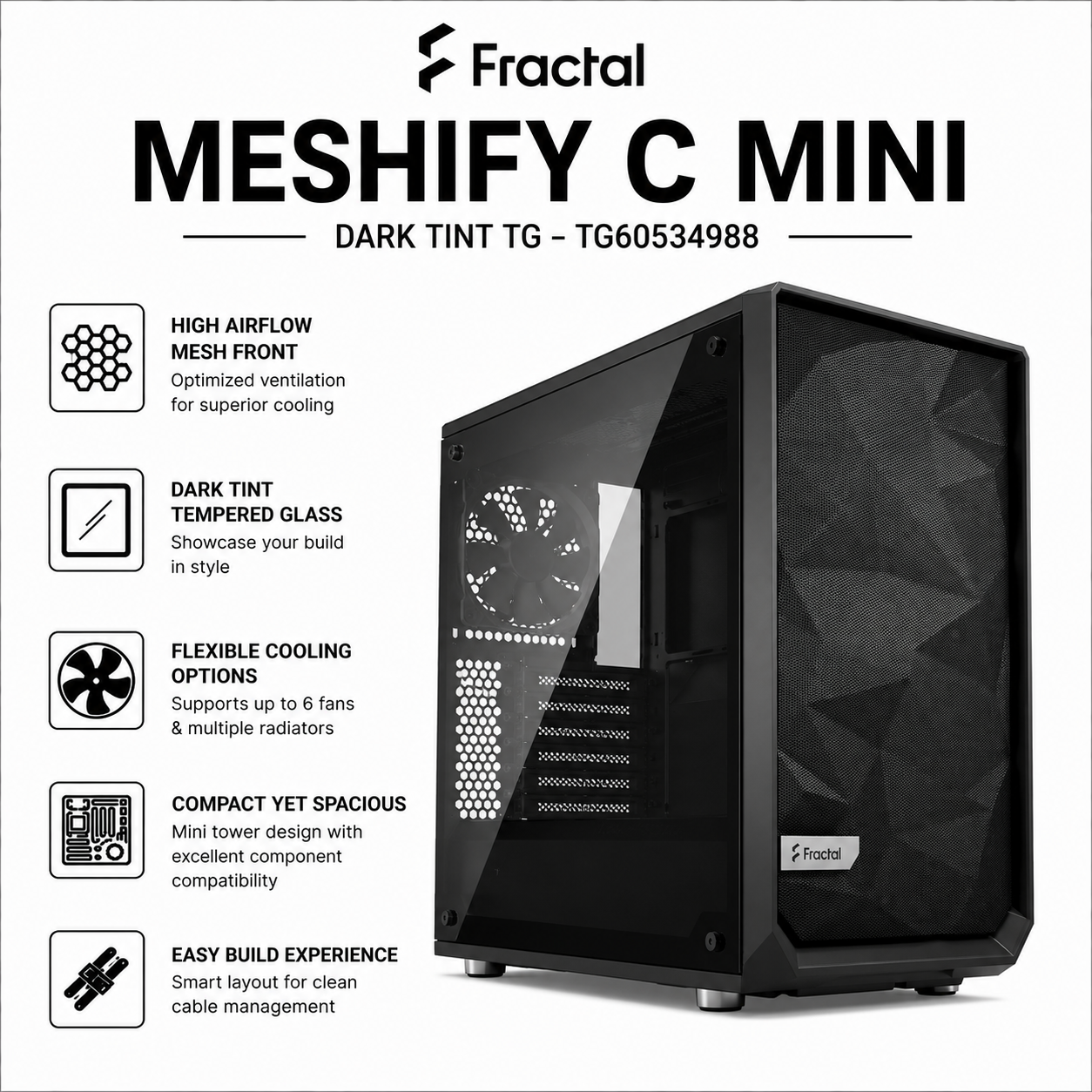 FRACTAL Meshify C Mini Dark Tint TG (FD-CA-MESH-C-MINI-BKO-TGD)