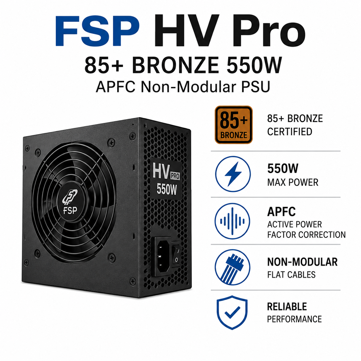 FSP HV Pro 85+ Bronze 550w APFC Non-Modular PSU (FSP550-51AAC)