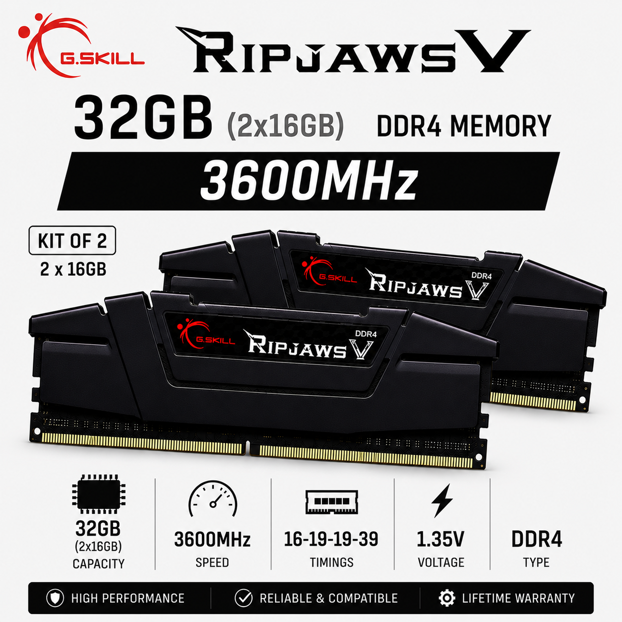 G.SKILL RIPJAWS V 32GB(2x16GB) 3600MHz DDR4 16-19-19-39 1.35V - Black (F4-3600C16D-32GVKC)