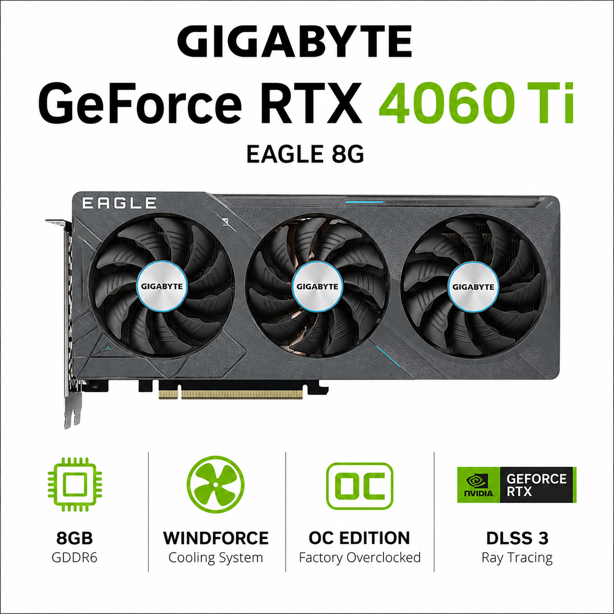 GIGABYTE GeForce RTX 4060 TI EAGLE 8G (GV-N406TEAGLE-8GD)