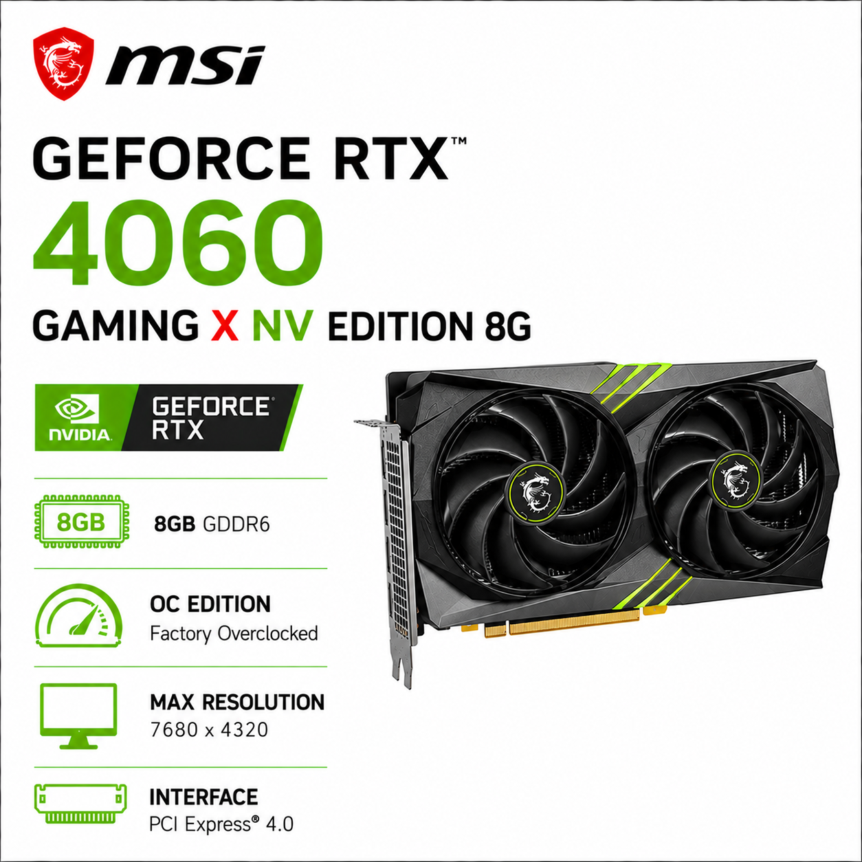 MSI GeForce RTX 4060 Gaming X NV Edition 8G (RTX-4060-GAMING-X-NV-EDITION-8G)