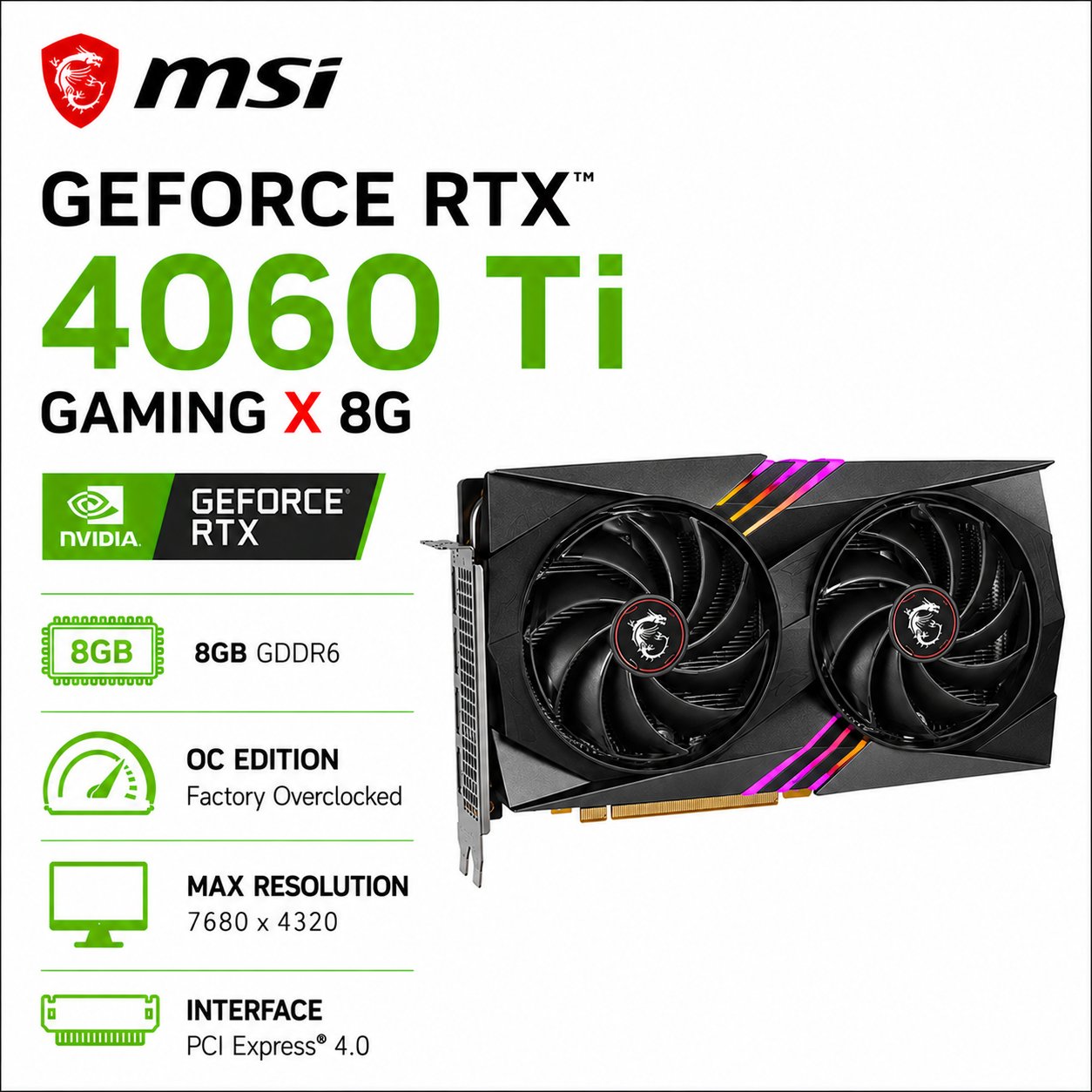 MSI GeForce RTX 4060 TI GAMING X 8G (RTX-4060-TI-GAMING-X-8G)