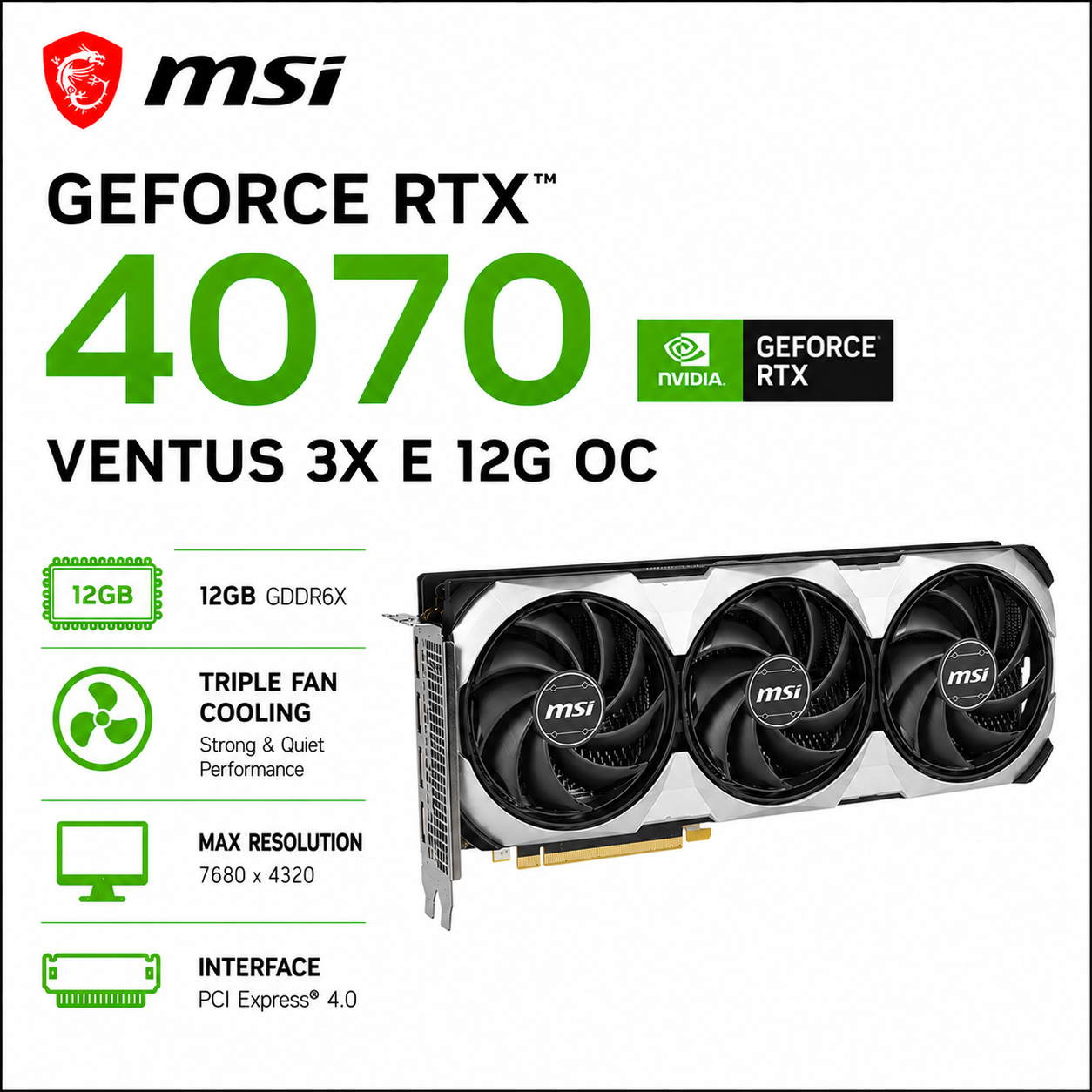 MSI GeForce RTX 4070 Ventus 3X E 12G OC (RTX-4070-VENTUS-3X-E-12G-OC)