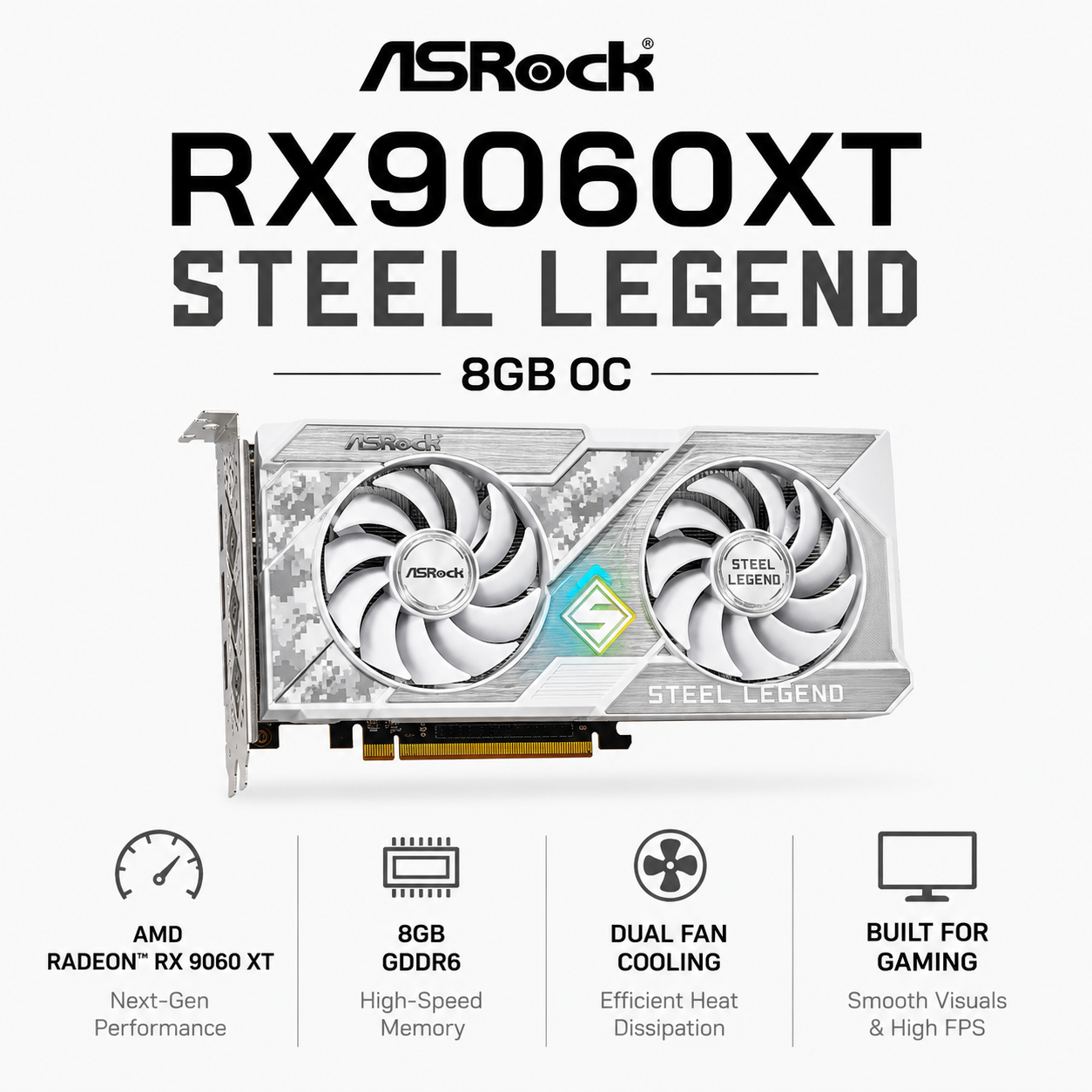 ASROCK RX9060XT STEEL LEGEND 8GB OC (RX9060XT SL 8GO)