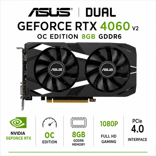 ASUS DUAL GEFORCE RTX 4060 V2 OC EDITION 8GB GDDR6 (DUAL-RTX4060-O8G-V2)