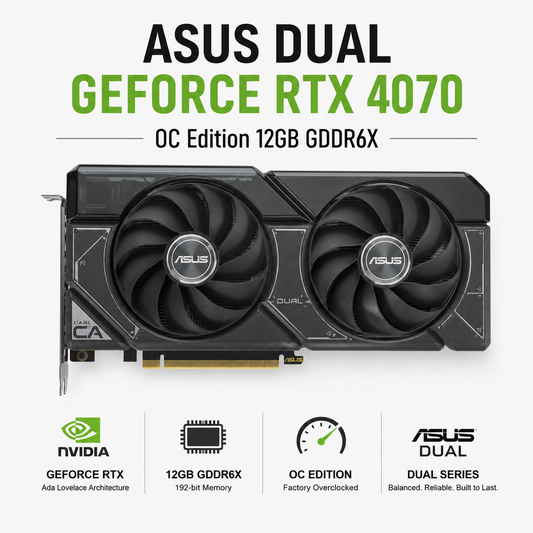 ASUS Dual GeForce RTX 4070 OC Edition 12GB GDDR6X (DUAL-RTX4070-O12G)