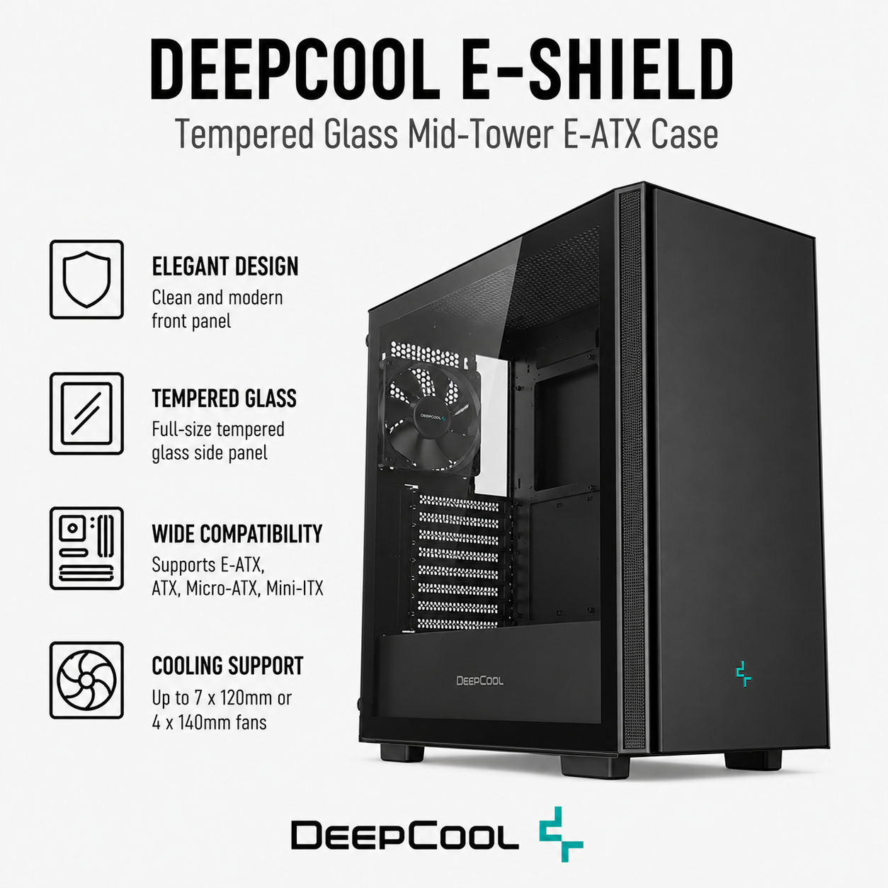 Deepcool E-SHIELD Tempered Glass Mid-Tower E-ATX Case (E-SHIELD)