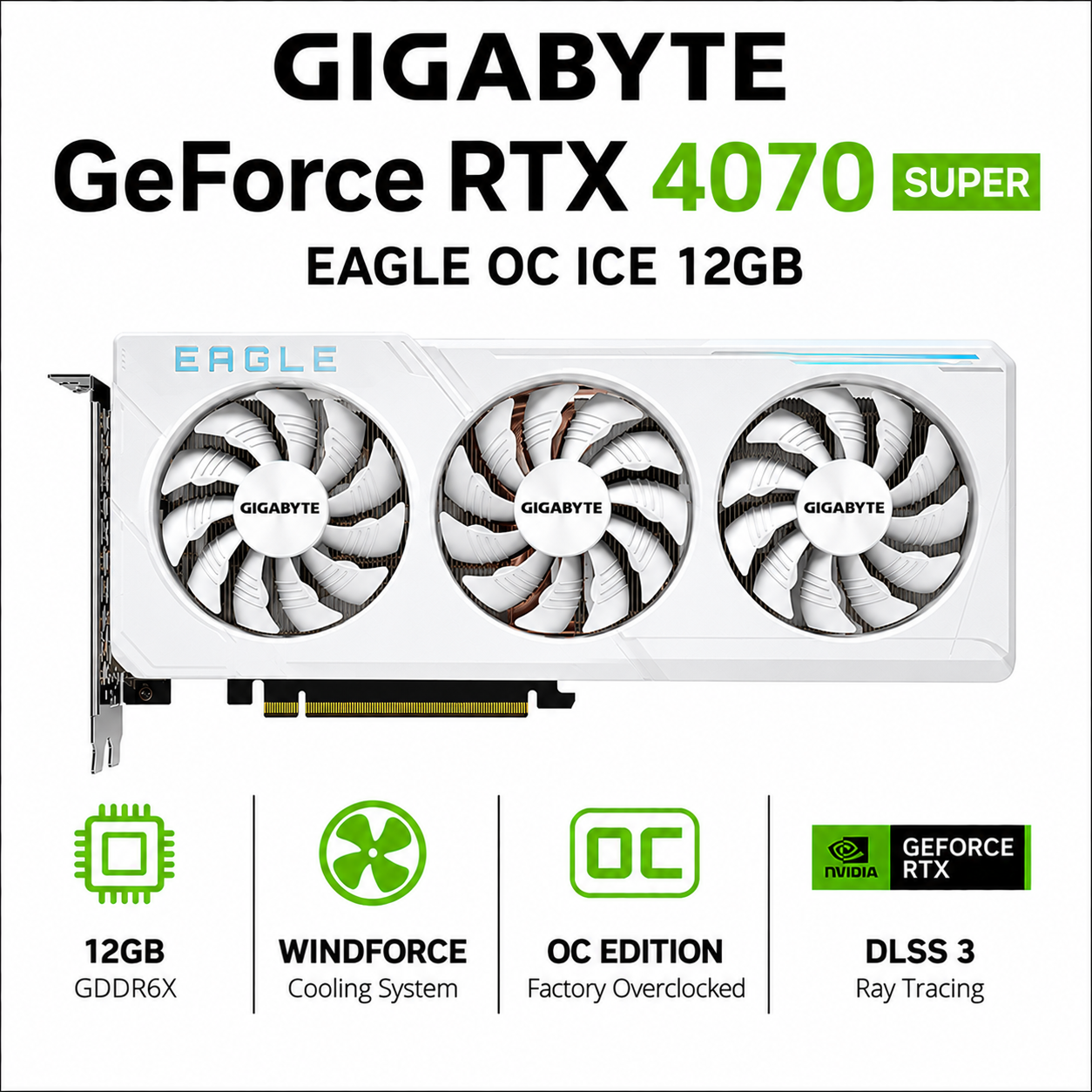 GIGABYTE GeForce RTX 4070 SUPER EAGLE OC ICE 12GB (GV-N407SEAGLEOC-ICE-12GD)