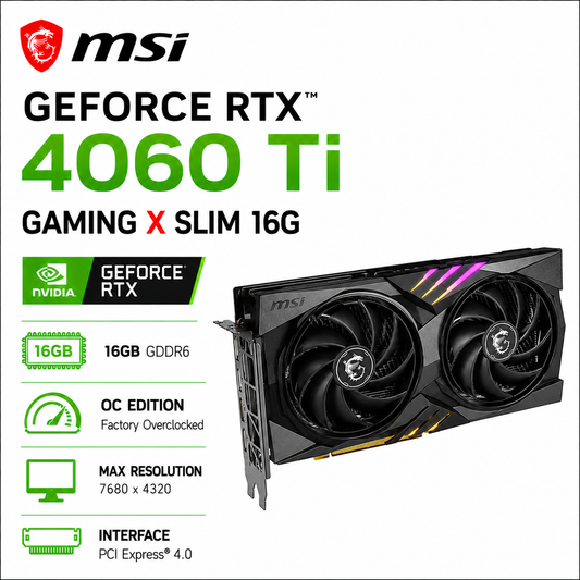 MSI GeForce RTX 4060 Ti Gaming X Slim 16G (RTX-4060-TI-GAMING-X-SLIM-16G)