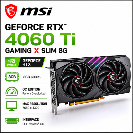 MSI GeForce RTX 4060 Ti Gaming X Slim 8G (RTX-4060-TI-GAMING-X-SLIM-8G)