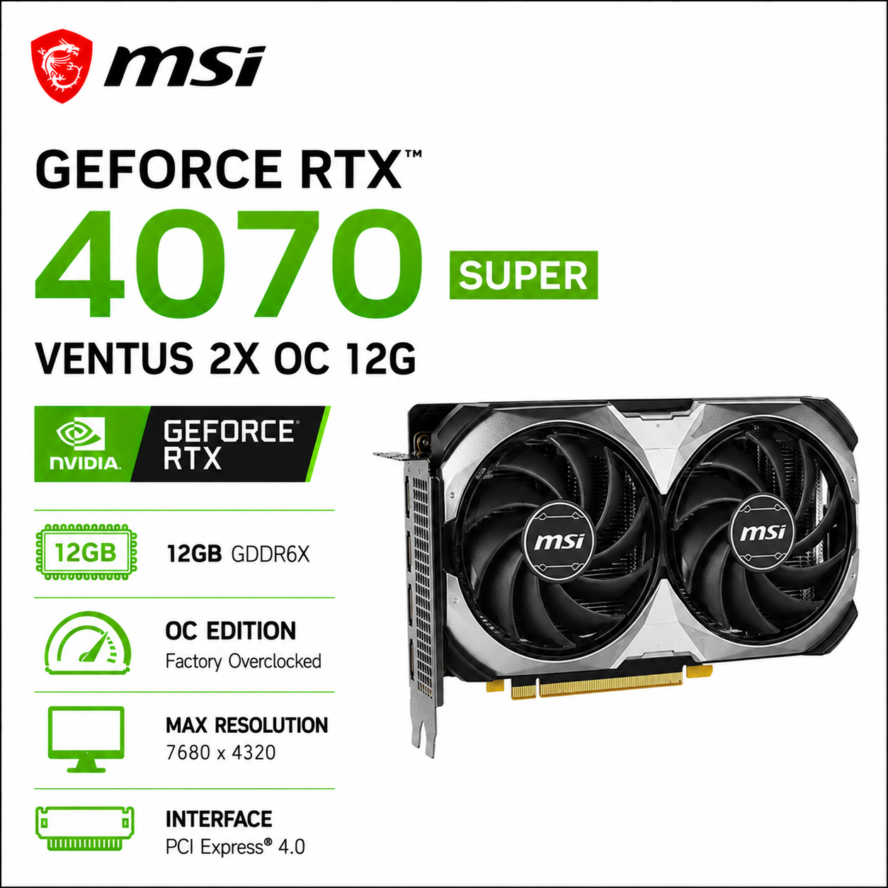 MSI GeForce RTX 4070 Super 12G Ventus 2X OC (RTX-4070-SUPER-12G-VENTUS-2X-OC)