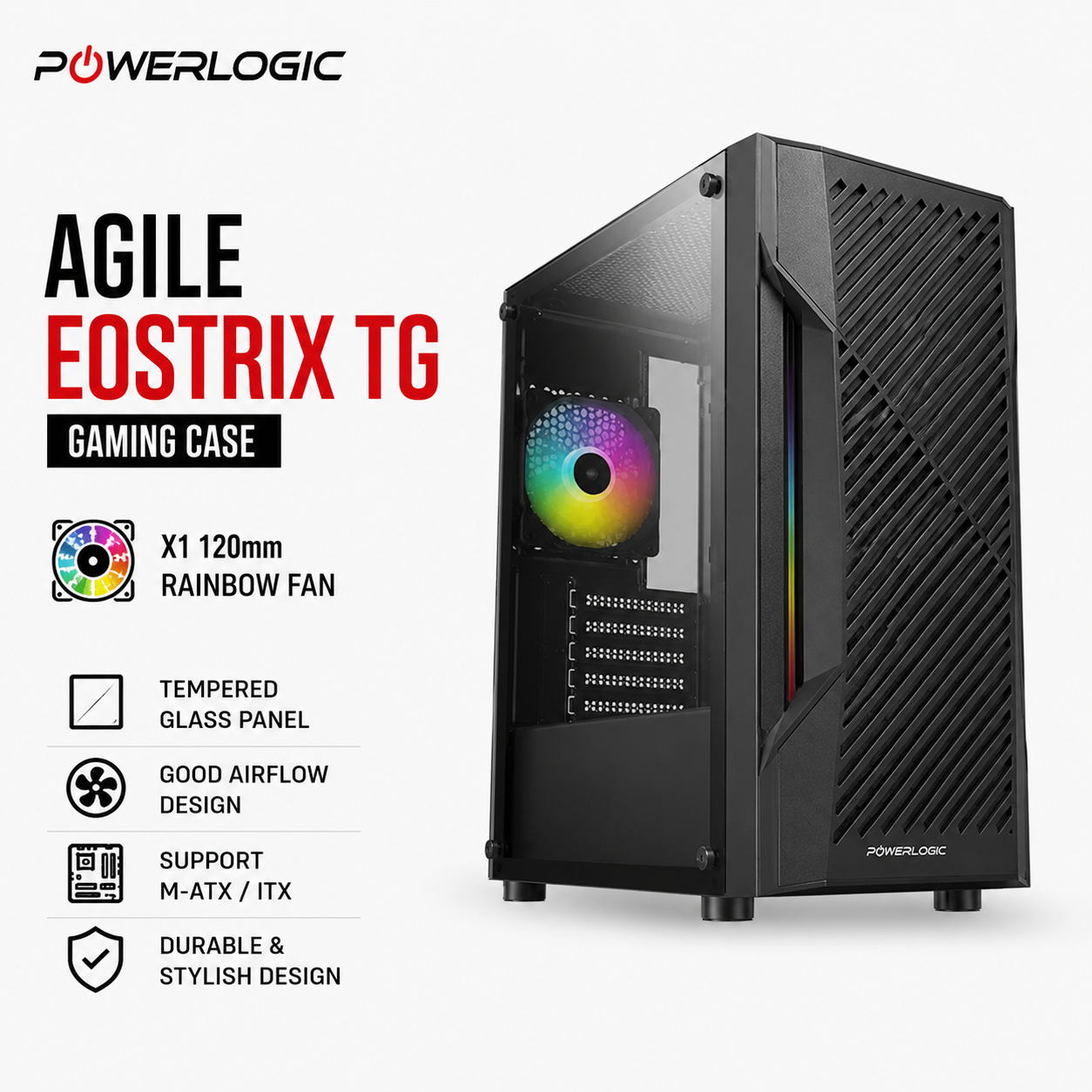 Powerlogic Agile Eostrix TG Gaming Case with X1 120mm Rainbow Fan (PL-UTP-CAT5E-305M-WHT)
