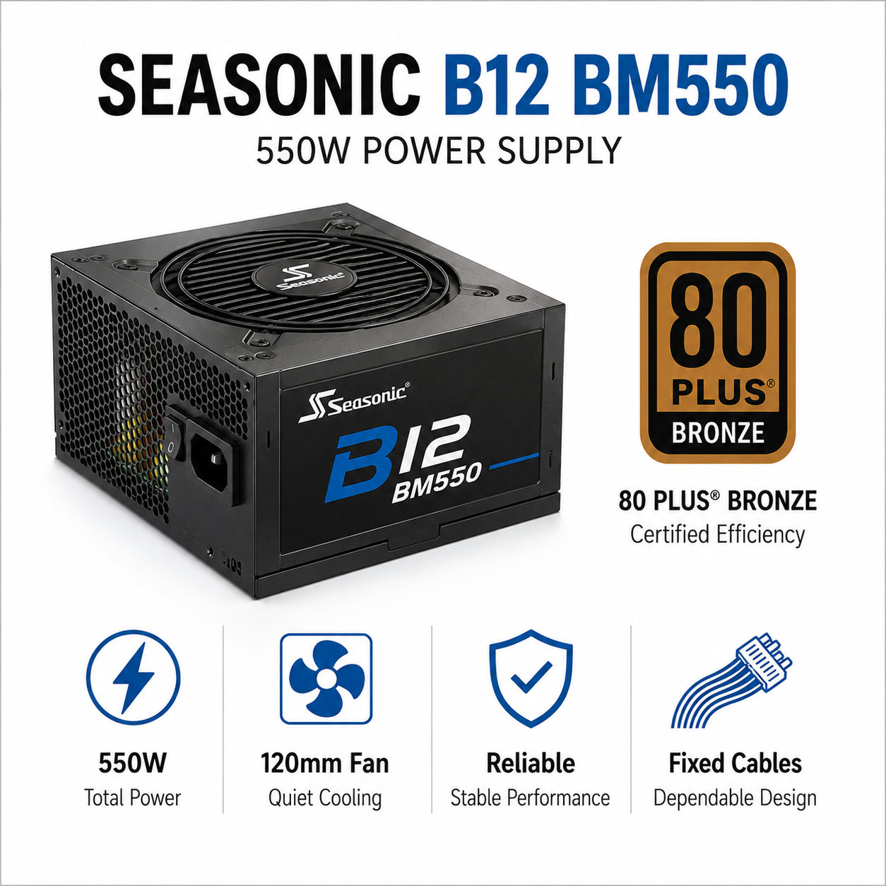 SEASONIC B12 BM550 - 550W 80 Plus Bronze (ST4000VX016)